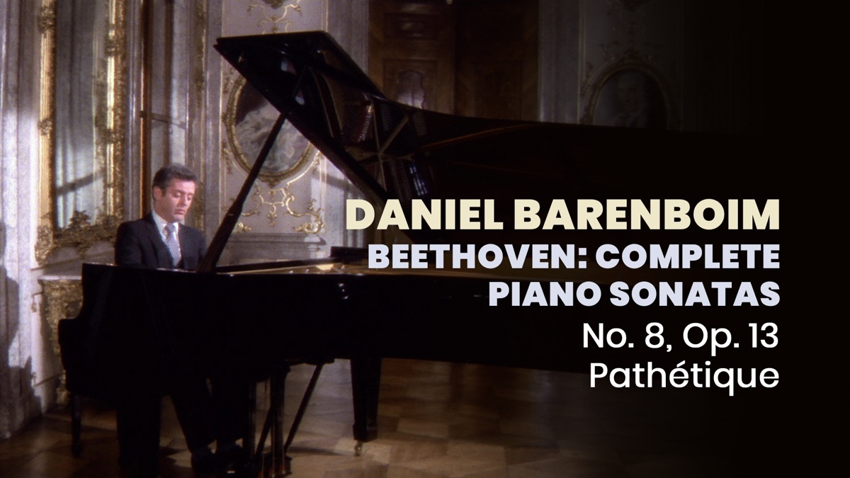 Daniel Barenboim - Beethoven: Complete Piano Sonatas: No. 8, Op. 13 ...