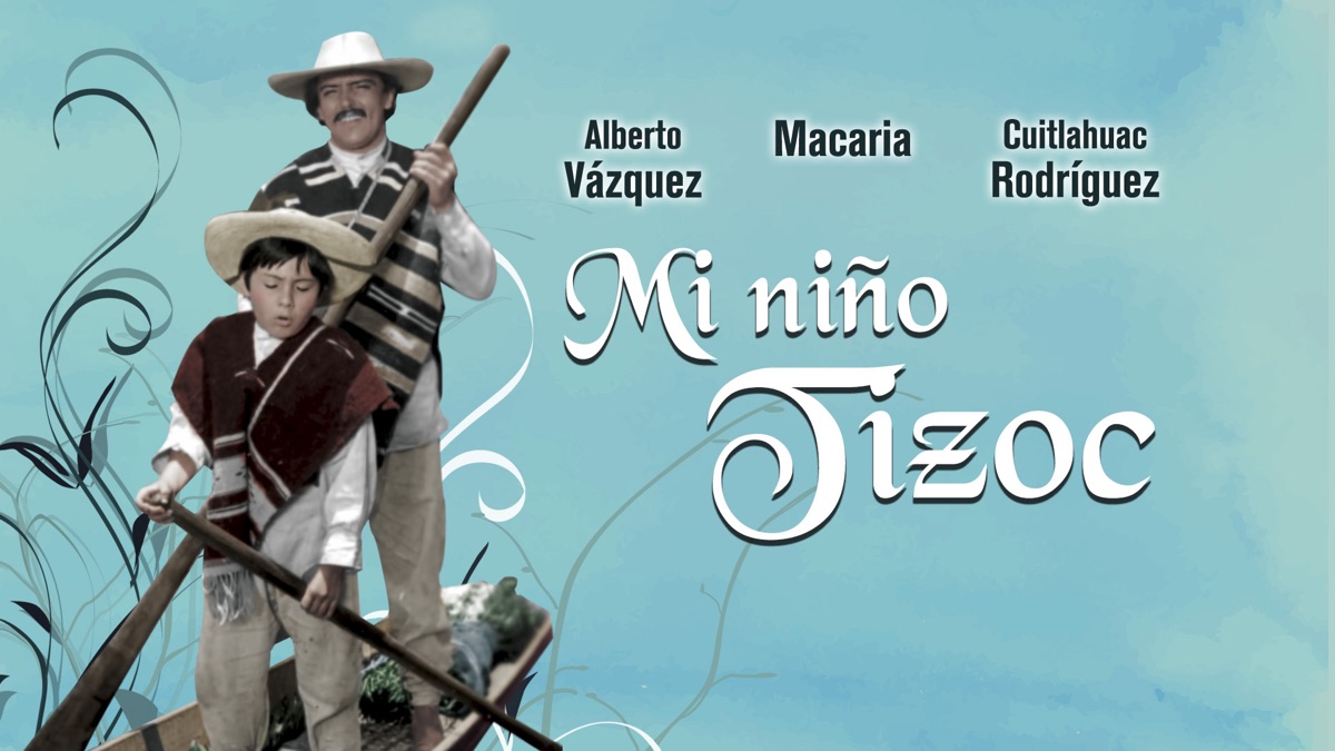 Mi niño Tizoc | Apple TV (MX)