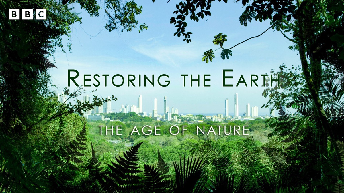 Restoring the Earth The Age of Nature Apple TV