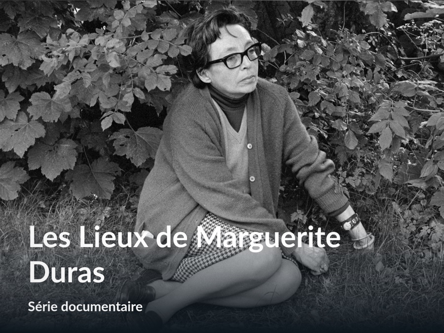 Les Lieux de Marguerite Duras - Apple TV (FR)